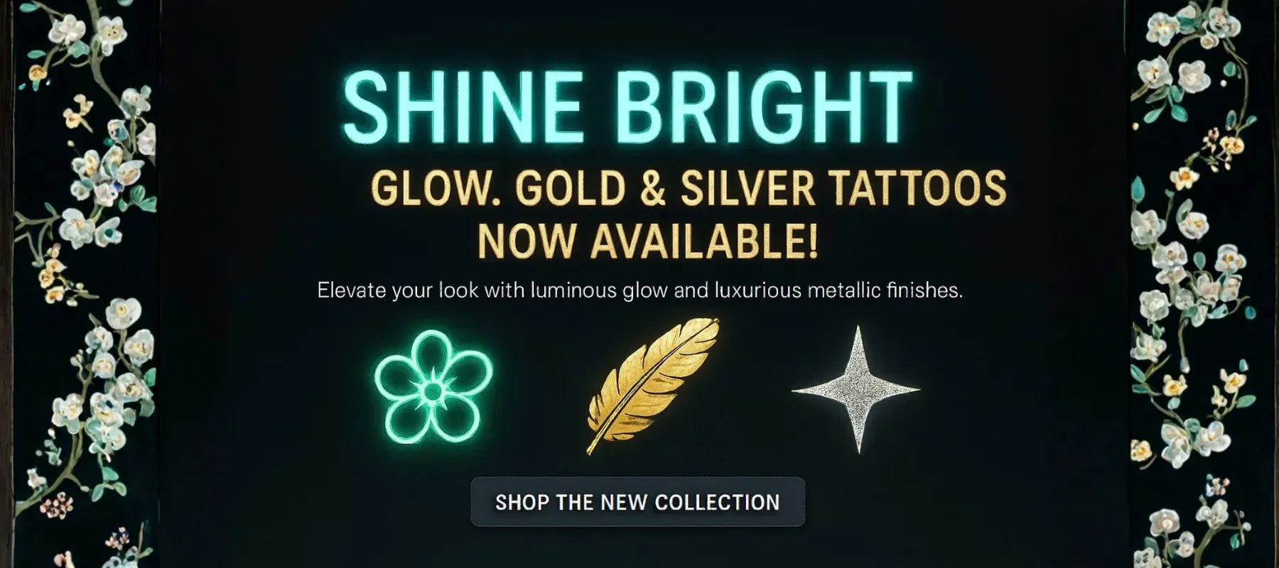 Advertisement for glow, gold, and silver tattoos with decorative elements on a black background.