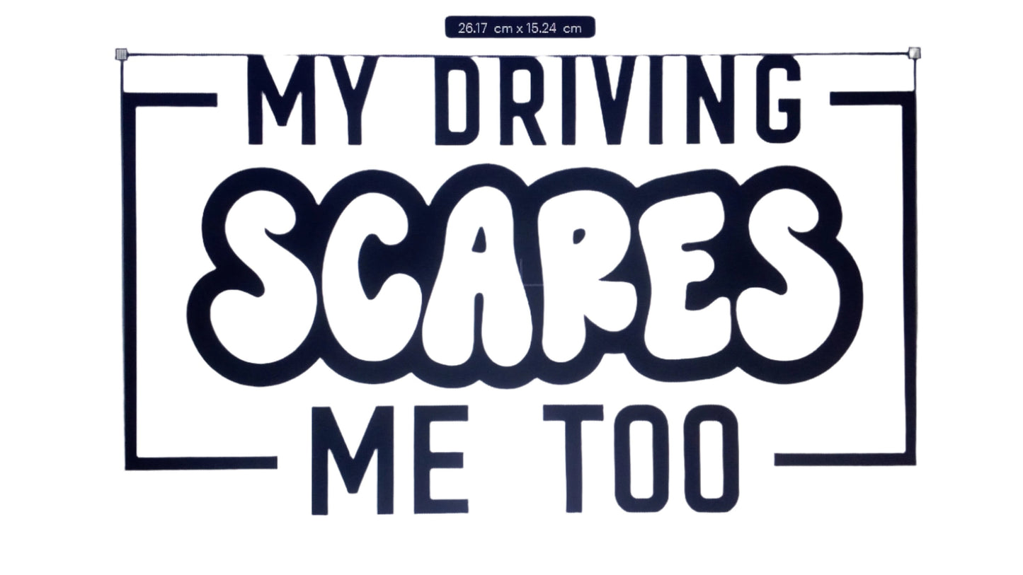 Car Stickers Inc - My Driving Scares Me Too