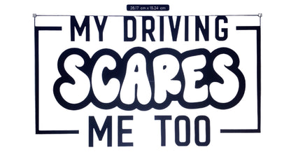 Car Stickers Inc - My Driving Scares Me Too