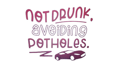 Car Stickers Near Me - Not Drunk Avoiding Potholes