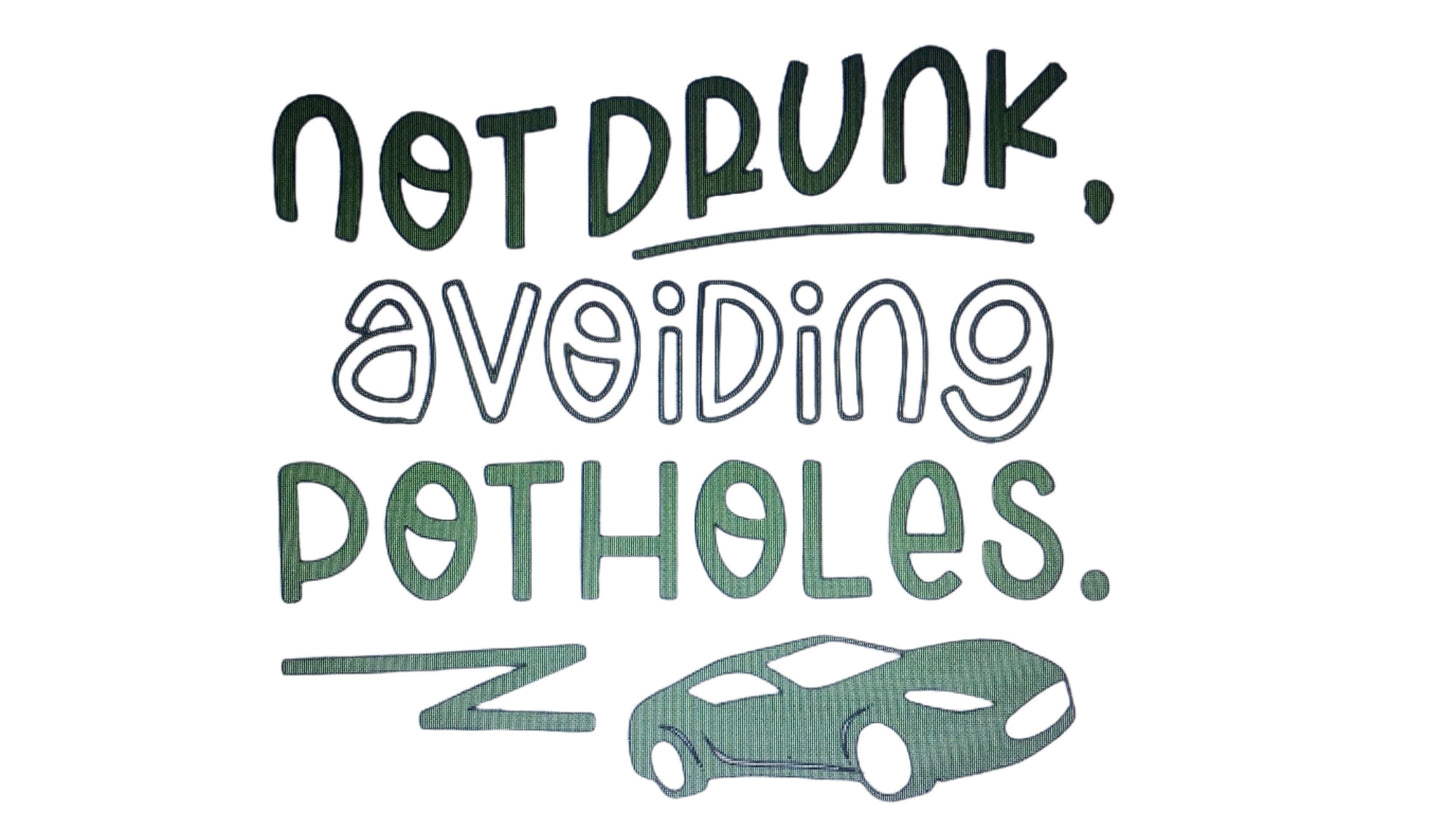 Car Stickers Near Me - Not Drunk Avoiding Potholes