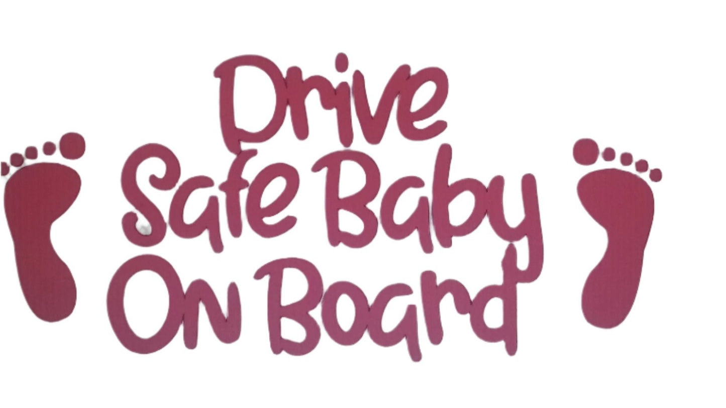 Drive Safe Baby On Board  - Vehicle Decal (24.49X11.43cm)