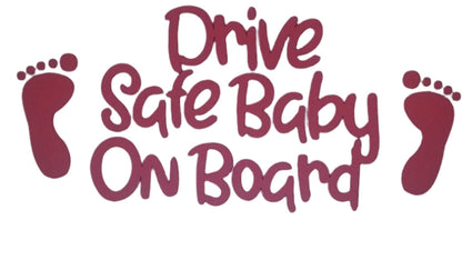 Drive Safe Baby On Board  - Vehicle Decal (24.49X11.43cm)