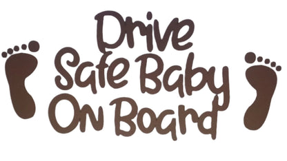 Drive Safe Baby On Board  - Vehicle Decal (24.49X11.43cm)