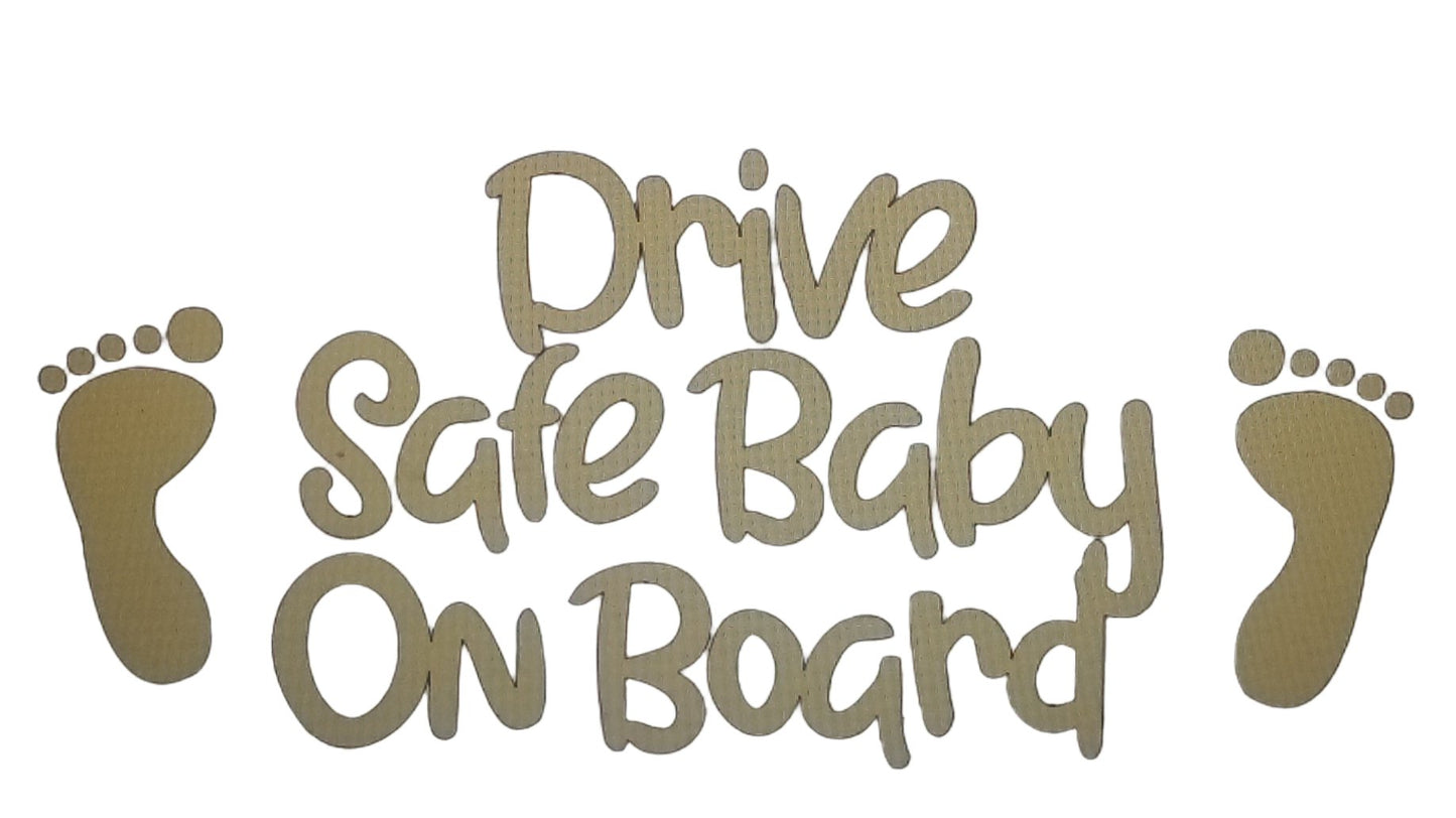 Drive Safe Baby On Board  - Vehicle Decal (24.49X11.43cm)