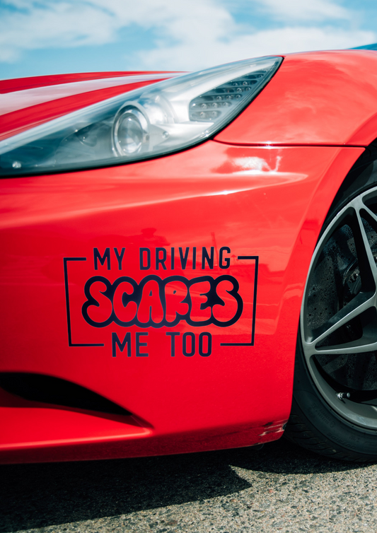 Car Stickers Inc - My Driving Scares Me Too