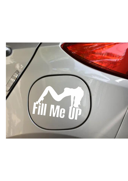 Car Sticker - Fill Me Up Decal