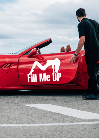 Car Sticker - Fill Me Up Decal