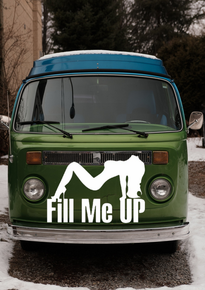 Car Sticker - Fill Me Up Decal