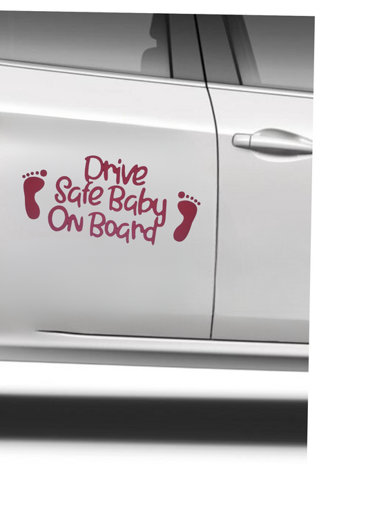 Drive Safe Baby On Board  - Vehicle Decal (24.49X11.43cm)