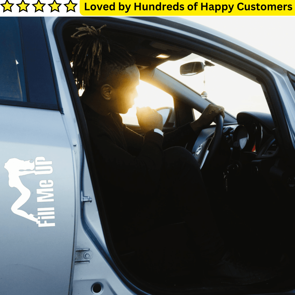 Car Sticker - Fill Me Up Decal - TeMaRo™