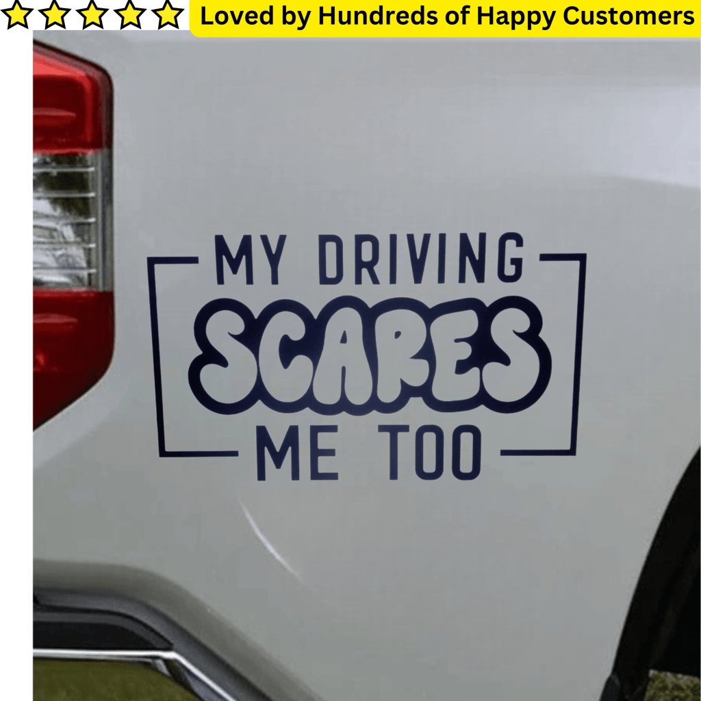 Car Stickers Inc - My Driving Scares Me Too - TeMaRo™