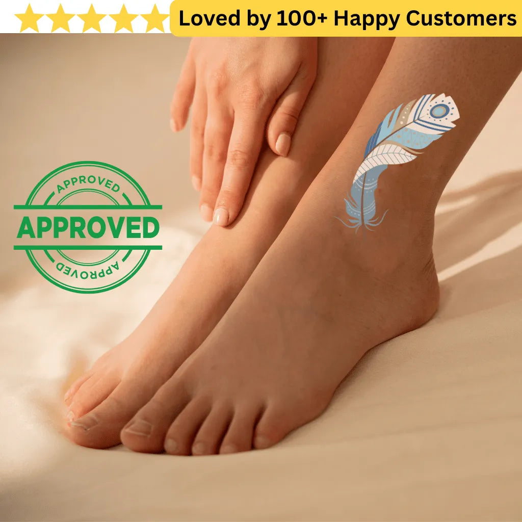Feather tattoo on a foot with 'APPROVED' stamp and text 'Loved by 100+ Happy Customers'. tattoos for ladies feet