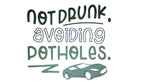 TeMaRo™ Car Stickers Near Me - Not Drunk Avoiding Potholes