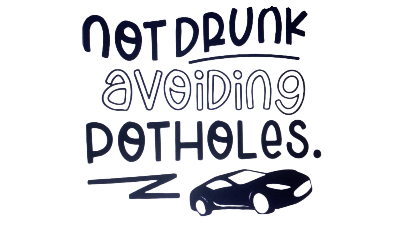 TeMaRo™ Car Stickers Near Me - Not Drunk Avoiding Potholes