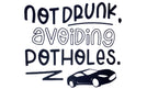 TeMaRo™ Car Stickers Near Me - Not Drunk Avoiding Potholes