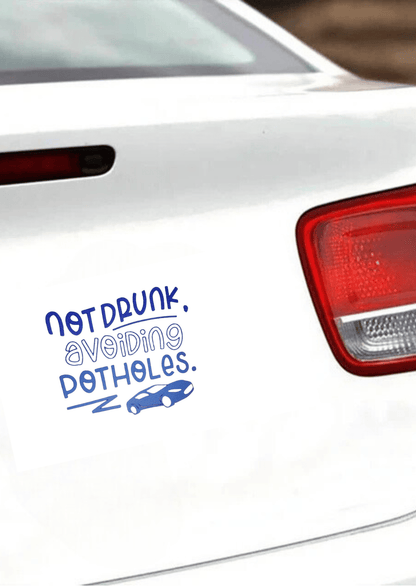 TeMaRo™ Car Stickers Near Me - Not Drunk Avoiding Potholes