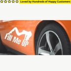 Car Sticker - Fill Me Up Decal