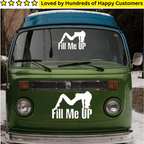 Car Sticker - Fill Me Up Decal