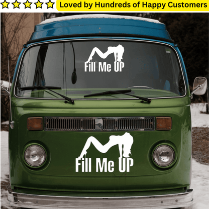 Car Sticker - Fill Me Up Decal