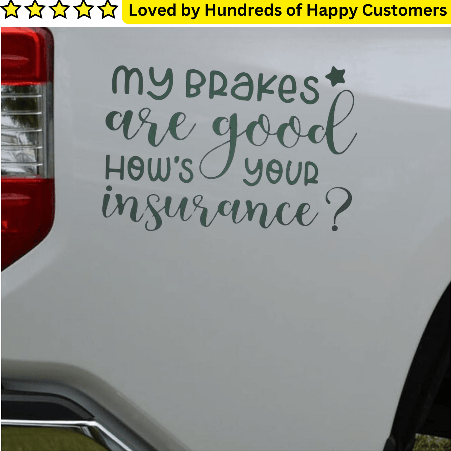 My Brakes are Good - Car Decal (24x11cm)